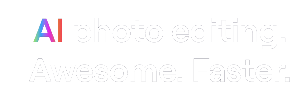 AI photo editing. Awewsome. Faster.