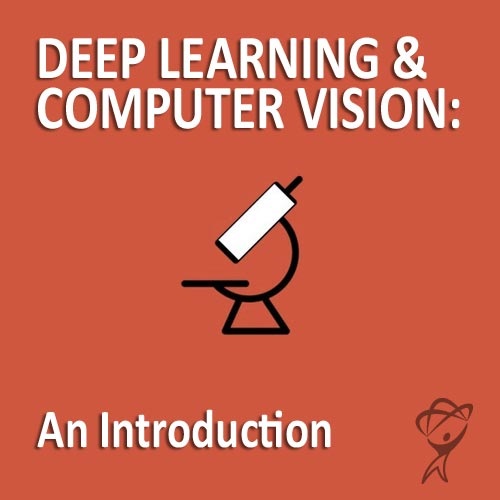 Deep Learning & Computer Vision: An Introduction (12-Month Subscription)
