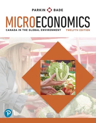 Microeconomics: Canada in the Global Environment -- MyLab Economics without Pearson eText (DAC), 12th Edition