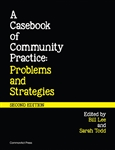A Casebook of Community Practice: Problems and Strategies, 2nd Edition - Small product image