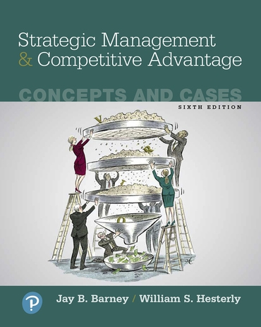 2019 MyLab Management with Pearson eText Access Code for Strategic Management and Competitive Advantage: Concepts and Cases, 6th Edition