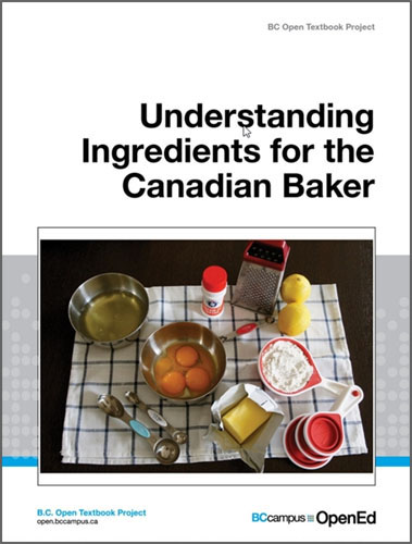 BC Campus - Understanding Ingredients for the Canadian Baker, 1st Edition