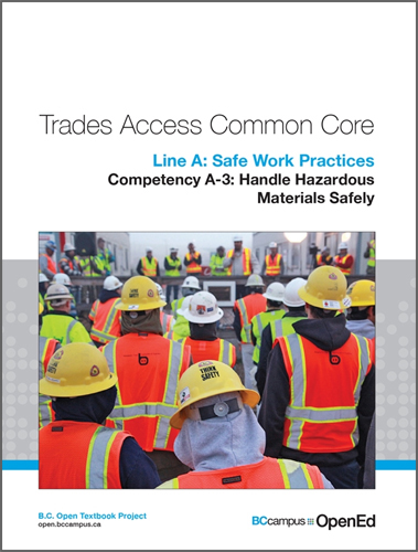 BC Campus - Line A Safe Work Practices Competency A-3 Handle Hazardous Materials Safely, 1st Edition