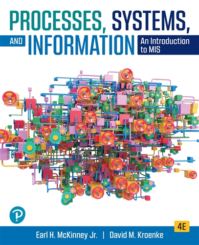 Processes, Systems, and Information: An Introduction to MIS, 4th Edition